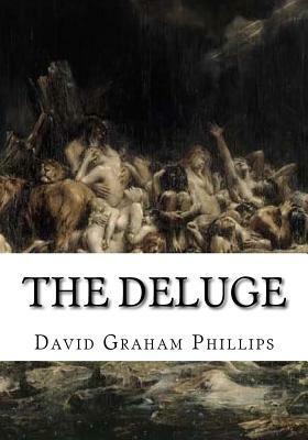 The Deluge by David Graham Phillips
