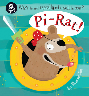 Pi-Rat! by Maxine Lee