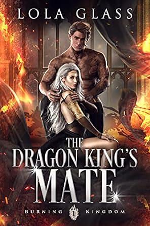 The Dragon King's Mate by Lola Glass