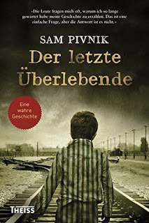 Der letzte Überlebende: Wie ich dem Holocaust entkam by Sam Pivnik, Ulrike Strerath-Bolz