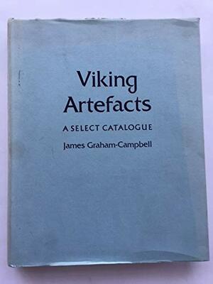 Viking Artefacts by James Graham-Campbell