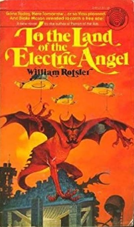 To The Land of the Electric Angel by William Rotsler