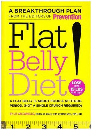 Prevention's Flat Belly Diet by Liz Vaccariello, Liz Vaccariello