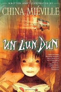 Un Lun Dun by China Miéville