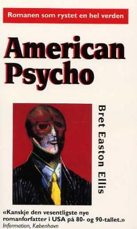 American psycho by Bret Easton Ellis