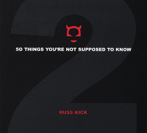 50 Things You're Not Supposed To Know: Volume 2 by Russ Kick