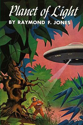 Planet of Light by Raymond F. Jones