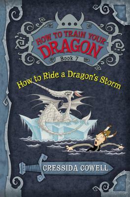 How to Ride a Dragon's Storm by Cressida Cowell