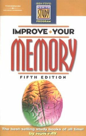 Improve Your Memory by Ron Fry