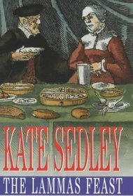 The Lammas Feast by Kate Sedley