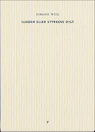 Iliaden eller styrkens digt by Simone Weil, Rachel Bespaloff