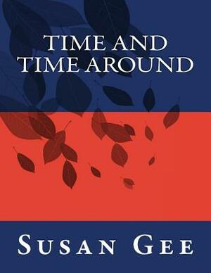 Time and Time Around by Susan Gee