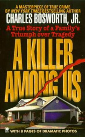A Killer Among Us by Charles Bosworth Jr.