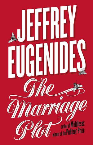 The Marriage Plot by Jeffrey Eugenides