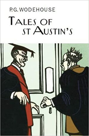 Tales of St. Austin's by P.G. Wodehouse
