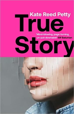 True Story by Kate Reed Petty