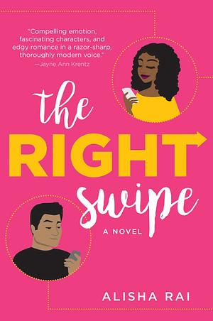 The Right Swipe by Alisha Rai