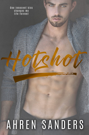 Hotshot by Ahren Sanders
