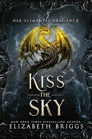 Kiss the Sky by Elizabeth Briggs