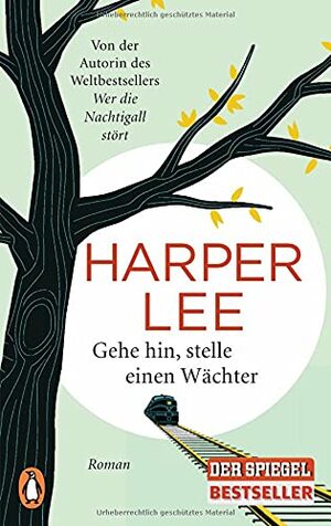 Gehe hin, stelle einen Wächter by Harper Lee