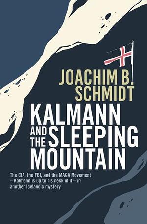 Kalmann and the Sleeping Mountain by Schmidt Joachim B., Jamie Lee Searle