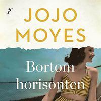 Bortom horisonten by Jojo Moyes