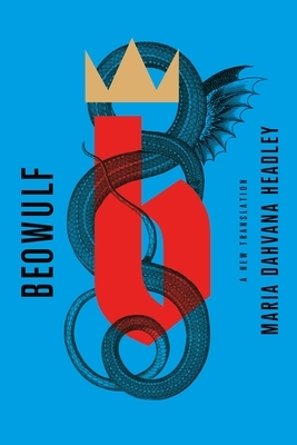 Beowulf: A New Translation by Anonymous