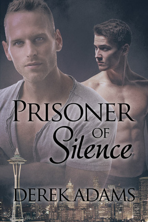 Prisoner of Silence by Derek Adams