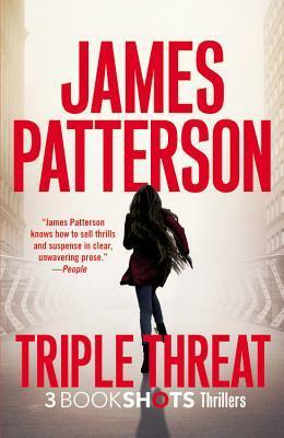 Triple Threat by Andrew Bourelle, James Patterson, Max DiLallo
