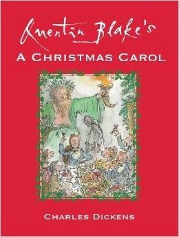 Quentin Blake's A Christmas Carol by Charles Dickens, Quentin Blake