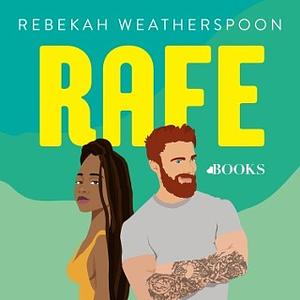 Rafe by Rebekah Weatherspoon