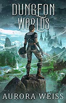 Dungeon Worlds (Reborn Online, #1) by Aurora Weiss