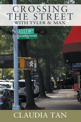 Crossing the Street with Tyler & Max by Claudia Tan