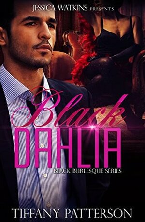 Black Dahlia by Tiffany Patterson