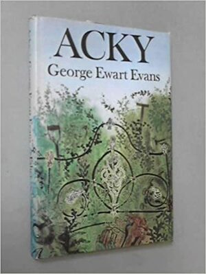 Acky by George Ewart Evans