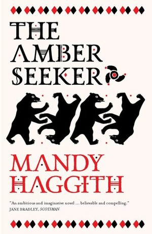 The Amber Seeker by Mandy Haggith