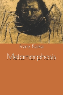 Metamorphosis by Franz Kafka