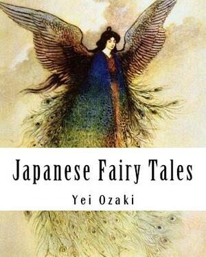 Japanese Fairy Tales by Yei Theodora Ozaki