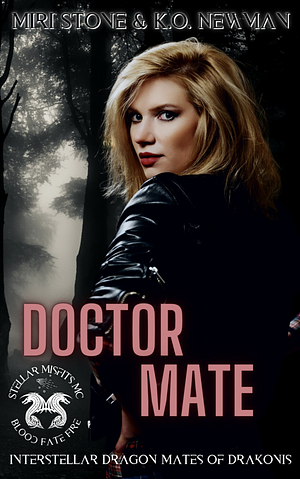 Doctor Mate  by Miri Stone, K.O. Newman