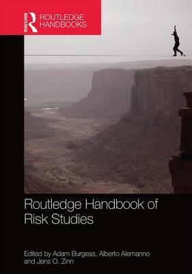 Routledge Handbook of Risk Studies by 