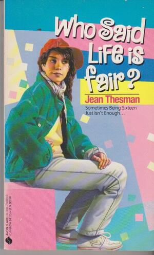 Who Said Life is Fair? by Jean Thesman