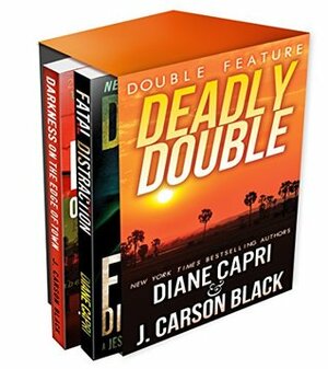 Deadly Double (Florida Mystery Double Feature #2) by Diane Capri, J. Carson Black