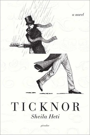 Ticknor by Sheila Heti