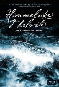 Himmelrike og helvete by Jón Kalman Stefánsson, Tone Myklebost