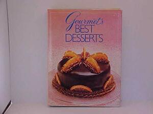 Gourmet's Best Desserts by Gourmet Magazine