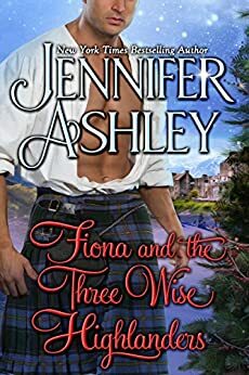 Fiona and the Three Wise Highlanders by Jennifer Ashley