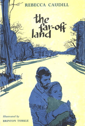 The Far-Off Land by Rebecca Caudill