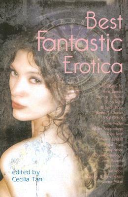 Best Fantastic Erotica, Volume 1 by Anya Levin, Cecilia Tan, Joe Nobel