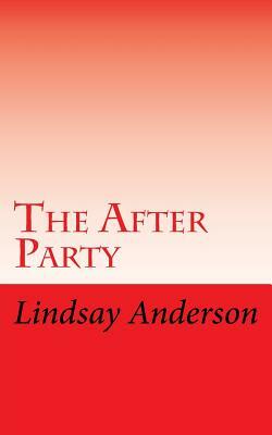 The After Party by Lindsay Anderson