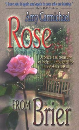 Rose from the Brier by Amy Carmichael